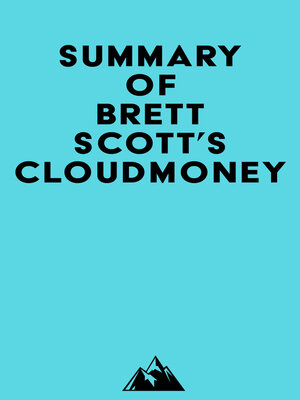 cover image of Summary of Brett Scott's Cloudmoney
